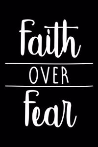 Faith Over Fear