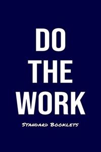 Do The Work Standard Booklets