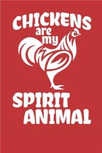 Chickens Are My Spirit Animal
