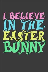 I Believe In The Easter Bunny