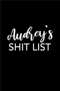 Audrey's Shit List