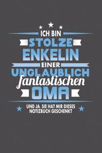 Ich Bin Stolze Enkelin Einer Unglaublich Fantastischen Oma - Und Ja, Sie Hat Mir Dieses Notizbuch Geschenkt
