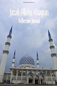 Jazak Allahu Khayran - Reflection Journal