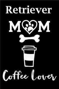 Retriever Mom Coffee Lover