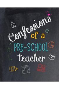 Confessions of a Pre-School Teacher