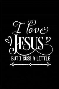 I Love Jesus but I Cuss a Little