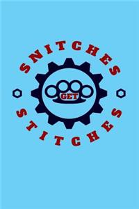 Snitches Get Stitches