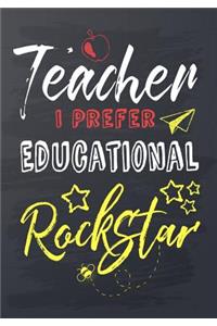 Teacher I Prefer Educational Rockstar