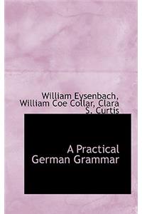 A Practical German Grammar