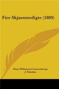 Fire Skjaemtedigte (1889)