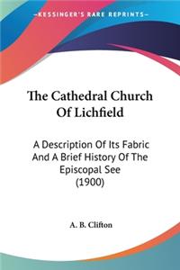 Cathedral Church Of Lichfield