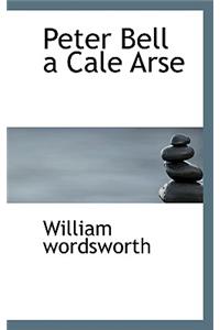 Peter Bell a Cale Arse