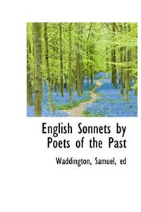 English Sonnets by Poets of the Past