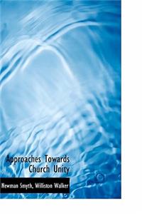 Approaches Towards Church Unity