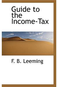 Guide to the Income-Tax