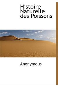 Histoire Naturelle Des Poissons
