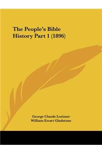 People's Bible History Part 1 (1896)
