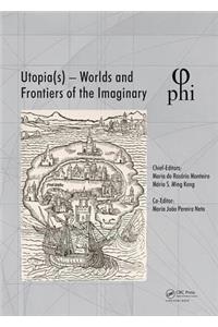 Utopia(s) - Worlds and Frontiers of the Imaginary