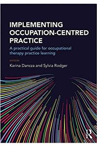 Implementing Occupation-centred Practice