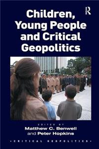 Children, Young People and Critical Geopolitics