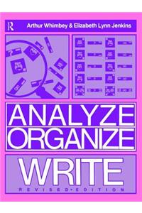 Analyze, Organize, Write