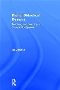Digital Didactical Designs