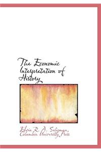 The Economic Interpretation of History