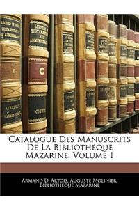 Catalogue Des Manuscrits De La Bibliothèque Mazarine, Volume 1