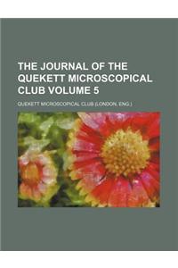 The Journal of the Quekett Microscopical Club Volume 5