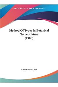 Method Of Types In Botanical Nomenclature (1900)