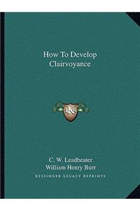 How to Develop Clairvoyance