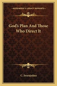 God's Plan and Those Who Direct It