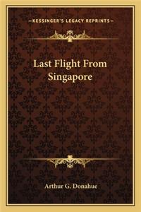 Last Flight From Singapore