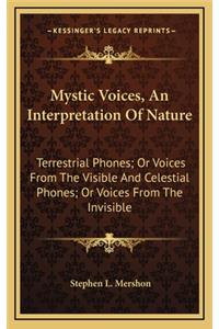 Mystic Voices, an Interpretation of Nature