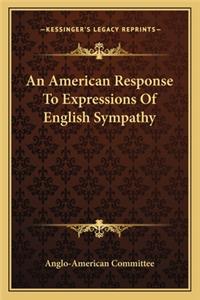 An American Response To Expressions Of English Sympathy