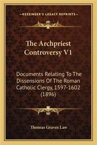 Archpriest Controversy V1 the Archpriest Controversy V1