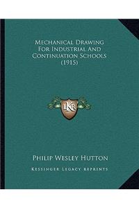 Mechanical Drawing for Industrial and Continuation Schools (1915)