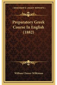 Preparatory Greek Course in English (1882)