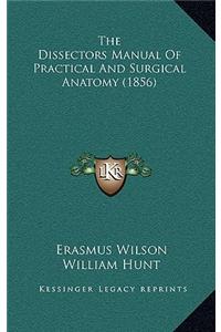 The Dissectors Manual of Practical and Surgical Anatomy (1856)