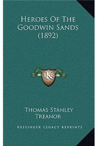 Heroes Of The Goodwin Sands (1892)