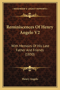Reminiscences of Henry Angelo V2