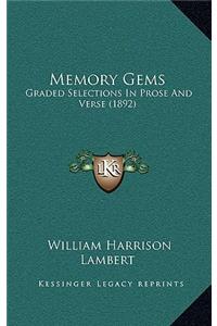 Memory Gems: Graded Selections in Prose and Verse (1892)