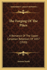 The Forging of the Pikes