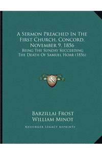 A Sermon Preached In The First Church, Concord, November 9, 1856