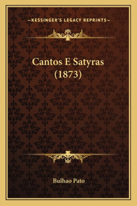 Cantos E Satyras (1873)