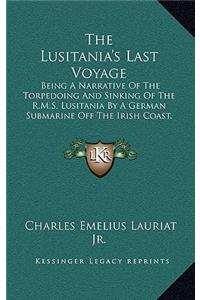 Lusitania's Last Voyage