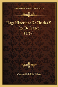 Eloge Historique De Charles V, Roi De France (1767)