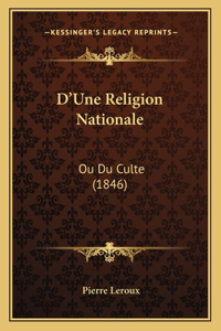 D'Une Religion Nationale