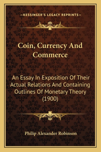 Coin, Currency And Commerce
