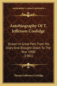 Autobiography of T. Jefferson Coolidge